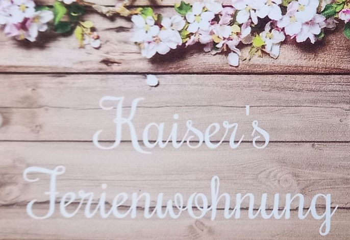 Kaiser´s Ferienwohnung